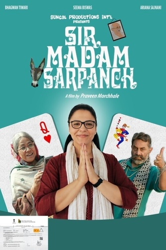 Староста деревни (2023). Sir Madam Sarpanch