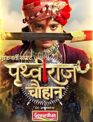 Бесстрашный воин Притхвирадж (2025 – ...). Chakravarti Samrat Prithviraj Chauhan